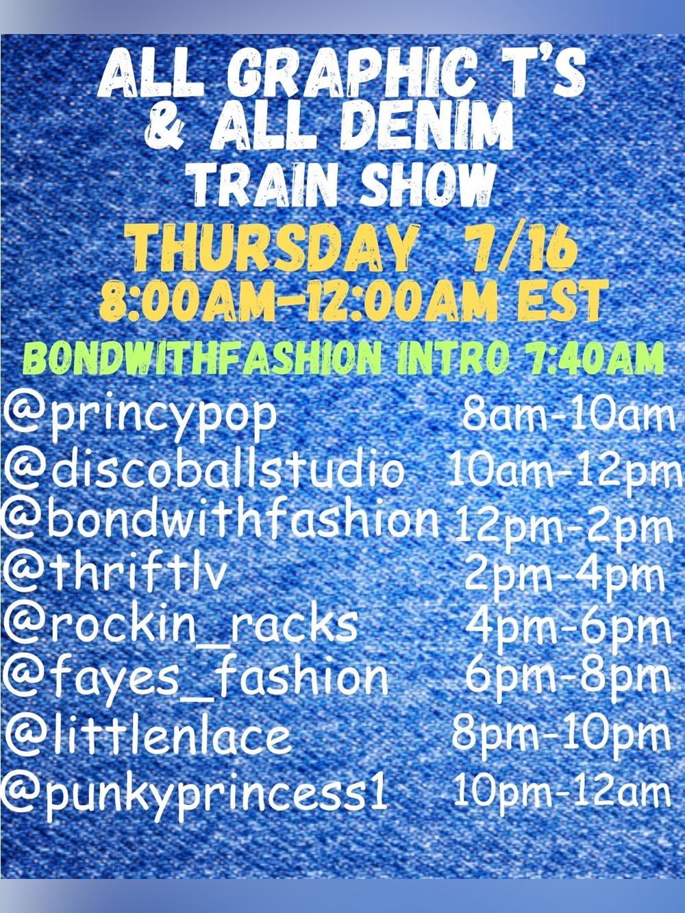 ALL GRAPHIC T’S & ALL DENIM TRAIN SHOW THURSDAY 7/16  12:00pm-12:00am EST